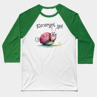 Escargot go! Fun zippy snail pun design Baseball T-Shirt